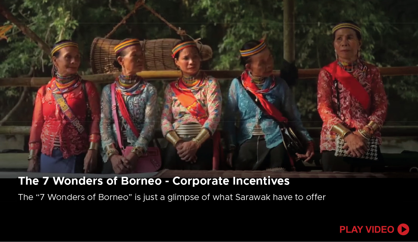 The 7 Wonders of Borneo - Corporate Incentives
