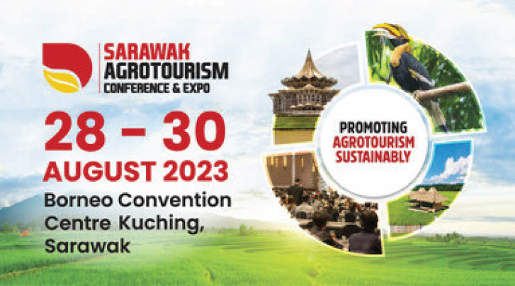 Sarawak Agrotourism Conference and Expo (SAtCE) Unfold the Potential of Agrotourism Sector